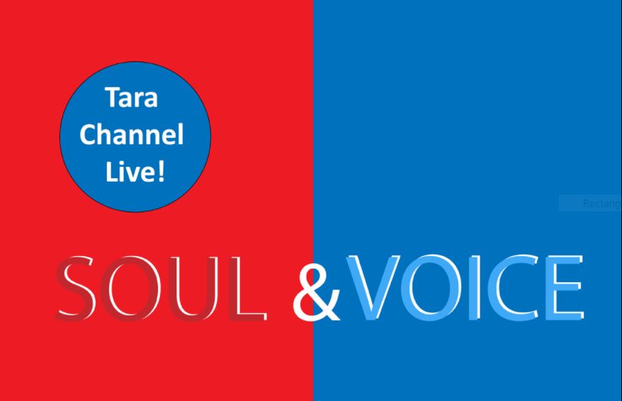 Tara Channel Live - Soul and Voice