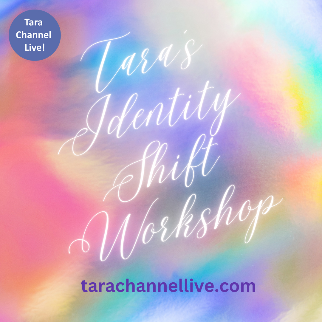 Register for Tara’s Identity Shift Program (Online Workshop)